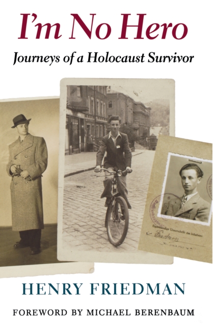 I'm No Hero : Journeys of a Holocaust Survivor, EPUB eBook