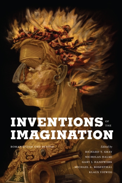 Inventions of the Imagination : Romanticism and Beyond, PDF eBook