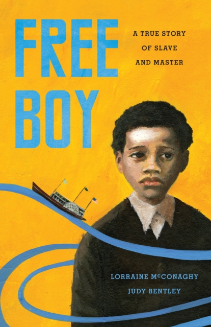 Free Boy : A True Story of Slave and Master, EPUB eBook