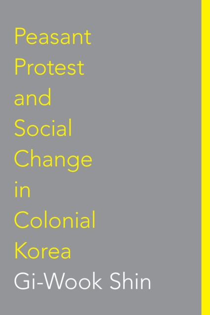 Peasant Protest and Social Change in Colonial Korea, EPUB eBook