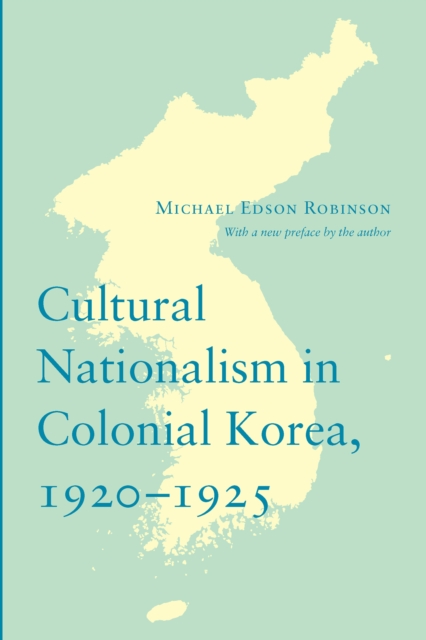 Cultural Nationalism in Colonial Korea, 1920-1925, EPUB eBook