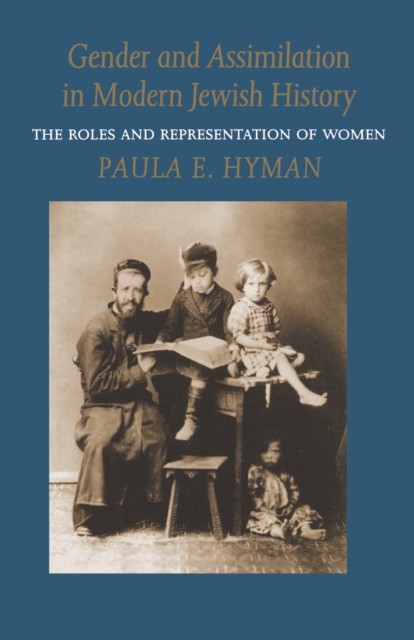 Gender and Assimilation in Modern Jewish History : The Roles and Representation of Women, EPUB eBook