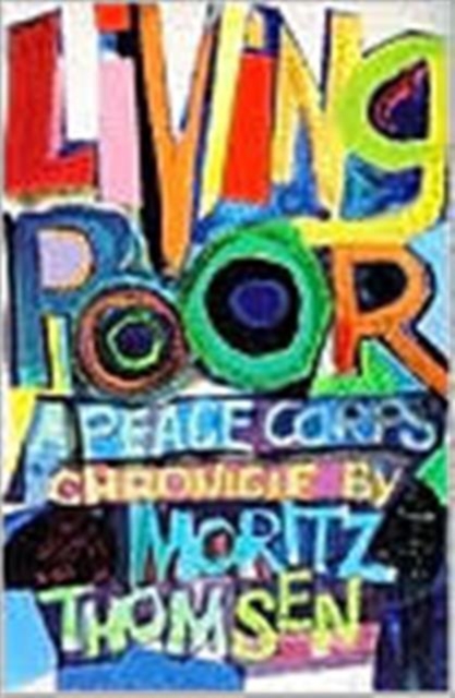 Living Poor : A Peace Corps Chronicle, Paperback / softback Book