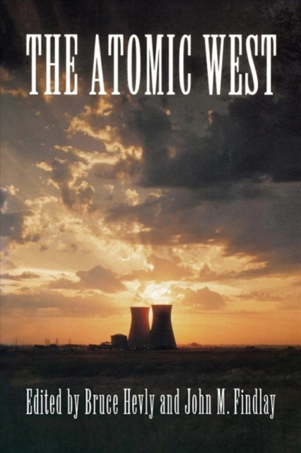 The Atomic West, Hardback Book