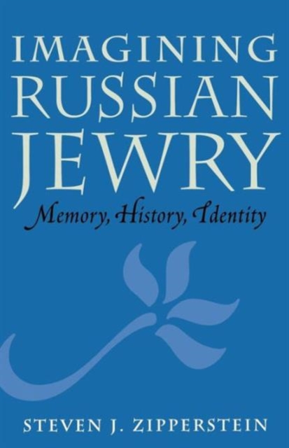 Imagining Russian Jewry : Memory, History, Identity, Paperback / softback Book