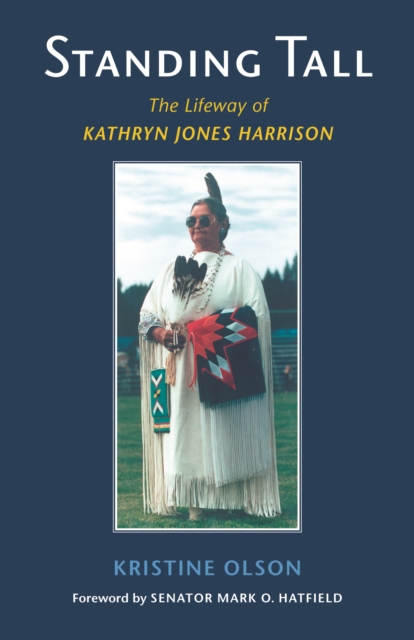 Standing Tall : The Lifeway of Kathryn Jones Harrison, Paperback / softback Book