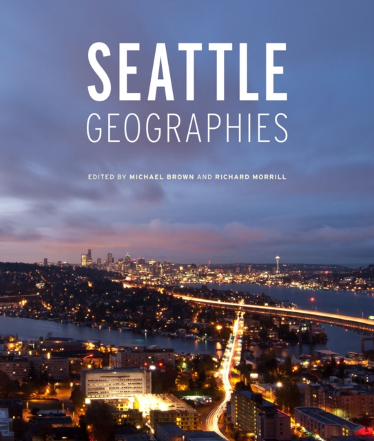 Seattle Geographies, Paperback / softback Book