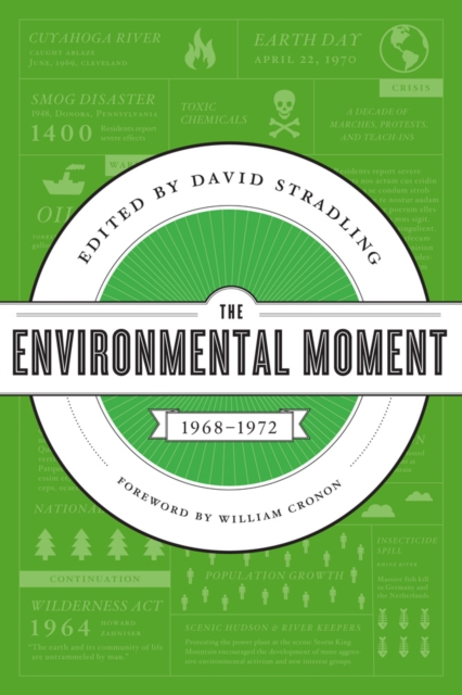 The Environmental Moment : 1968-1972, Paperback / softback Book