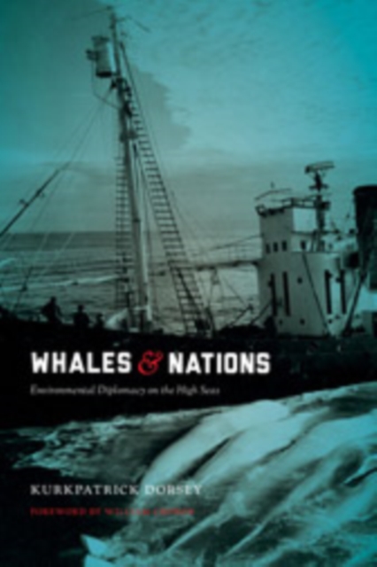Whales and Nations : Environmental Diplomacy on the High Seas, Hardback Book