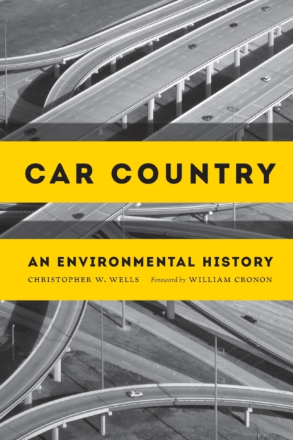 Car Country : An Environmental History, Paperback / softback Book