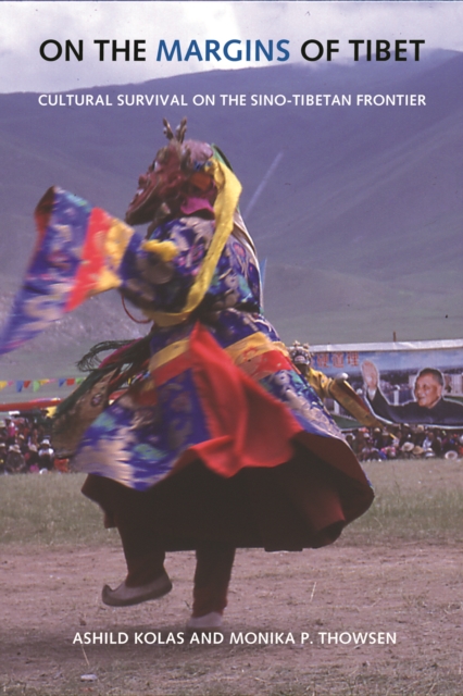 On the Margins of Tibet : Cultural Survival on the Sino-Tibetan Frontier, Hardback Book