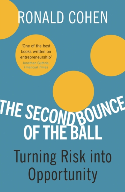 The Second Bounce Of The Ball : Turning Risk Into Opportunity, EPUB eBook