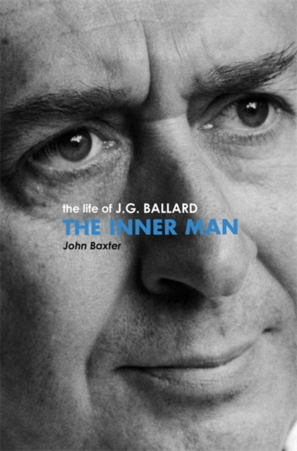 The Inner Man : The Life of J.G. Ballard, EPUB eBook