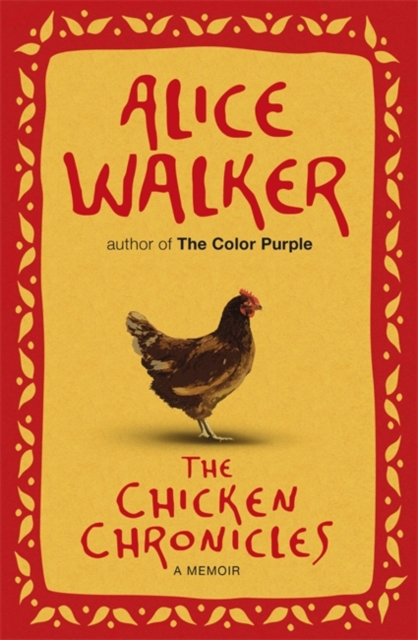 The Chicken Chronicles : A Memoir, EPUB eBook