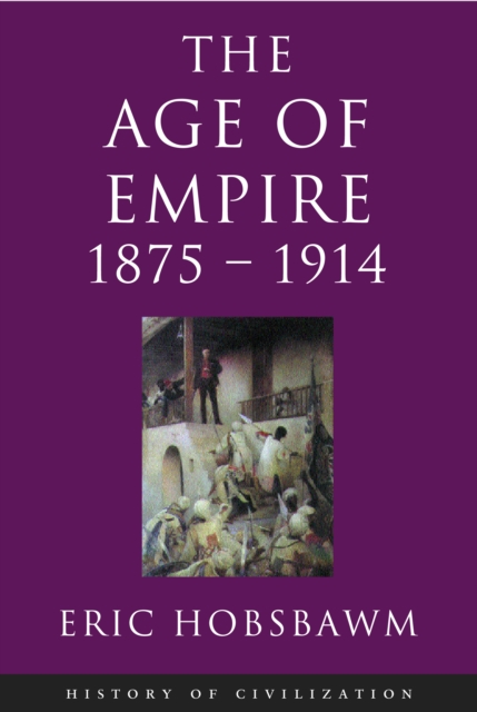 Age Of Empire: 1875-1914, EPUB eBook