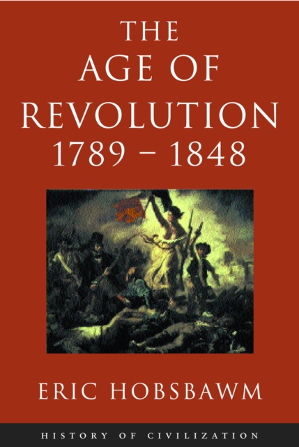 Age Of Revolution: 1789-1848, EPUB eBook
