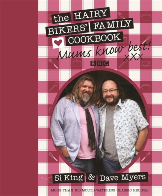 Mums Know Best : The Hairy Bikers' Family Cookbook, EPUB eBook