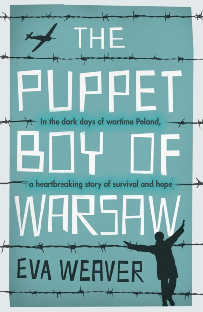 The Puppet Boy of Warsaw : A compelling, epic journey of survival and hope, EPUB eBook
