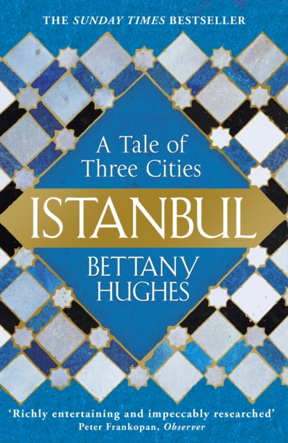 Istanbul : A Tale of Three Cities, EPUB eBook