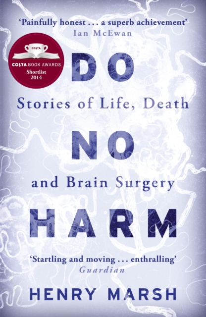 Do No Harm : Stories of Life, Death and Brain Surgery, EPUB eBook