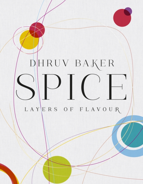 Spice : Layers of Flavour, EPUB eBook
