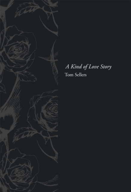 A Kind of Love Story, Hardback Book