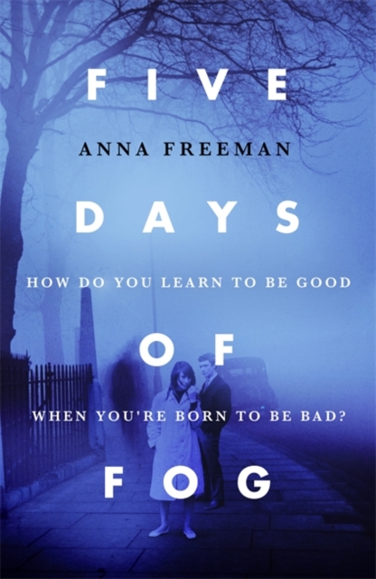Five Days of Fog : Peaky Blinders with a feminist twist, Hardback Book