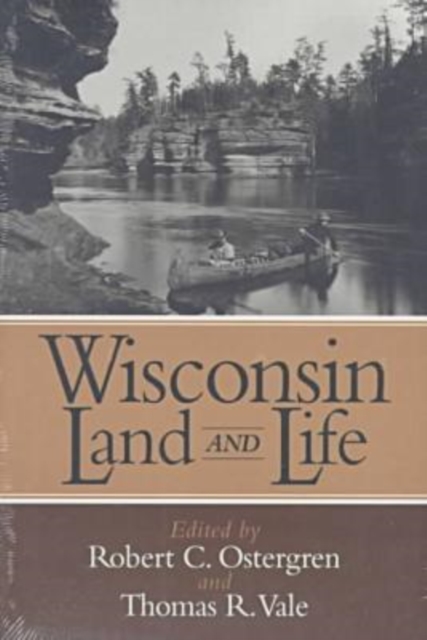 Wisconsin Land and Life, Paperback / softback Book
