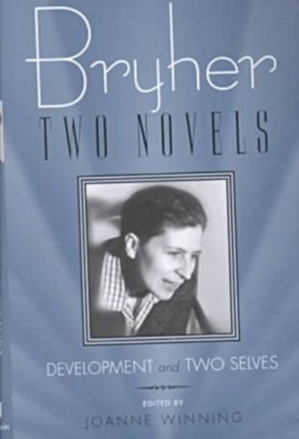 Bryher  "Development" and "Two Selves : Two Novels, Paperback / softback Book