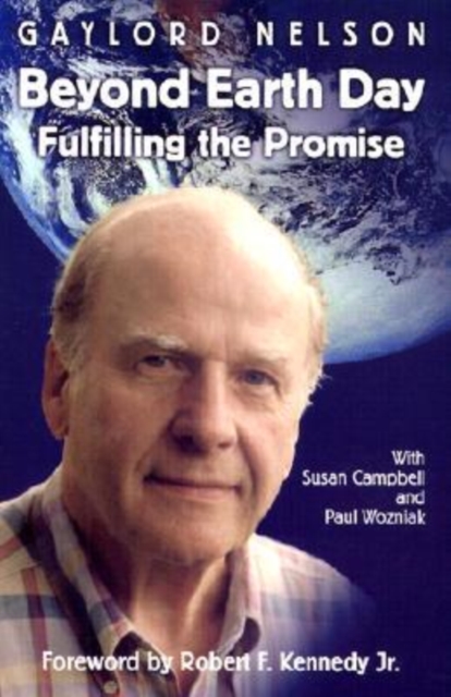 Beyond Earth Day : Fulfilling the Promise, Hardback Book