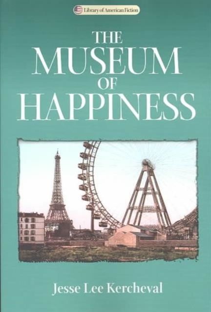 The Museum of Happiness : A Novel, Paperback / softback Book