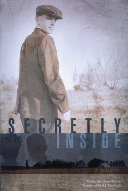 Secretly Inside : A Novel, Hardback Book