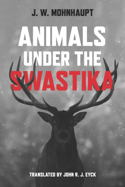 Animals Under the Swastika, Hardback Book