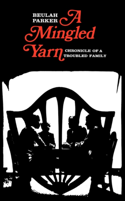 A Mingled Yarn : Chronicle of a Troubled Family, Paperback / softback Book