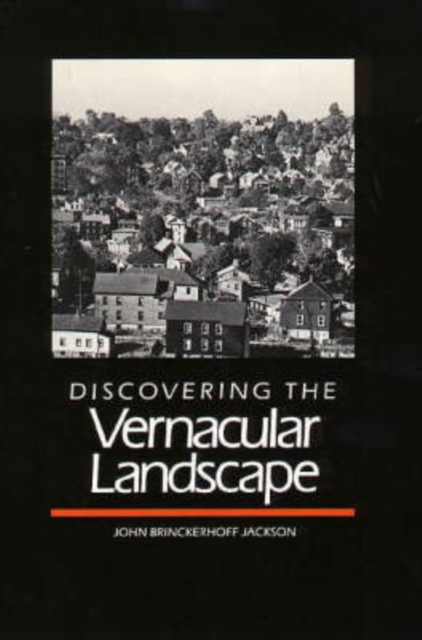 Discovering the Vernacular Landscape, Paperback / softback Book