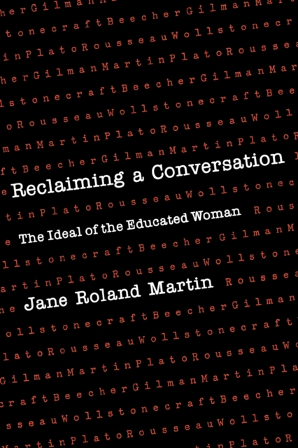 Reclaiming a Conversation : The Ideal of Educated Woman, Paperback / softback Book
