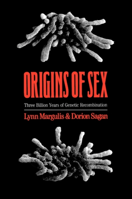 Origins of Sex : Three Billion Years of Genetic Recombination, Paperback / softback Book