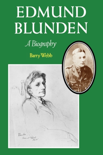 Edmund Blunden : A Biography, Hardback Book