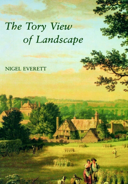 The Tory View of Landscape, Hardback Book