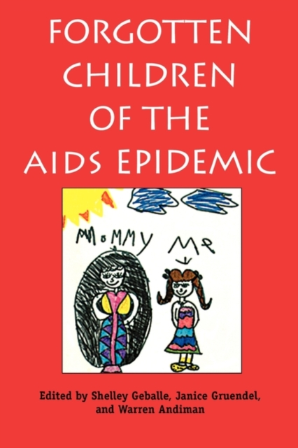 Forgotten Children of the AIDS Epidemic, Paperback / softback Book