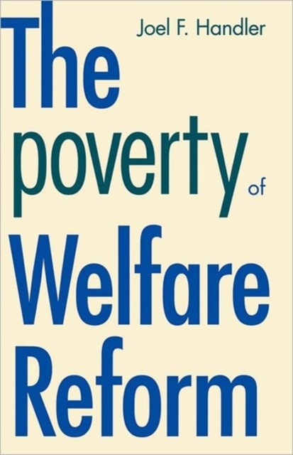 The Poverty of Welfare Reform, Paperback / softback Book