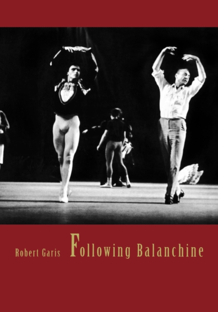 Following Balanchine, Paperback / softback Book