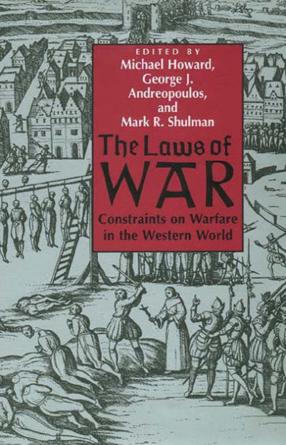 The Laws of War : Constraints on Warfare in the Western World, Paperback / softback Book