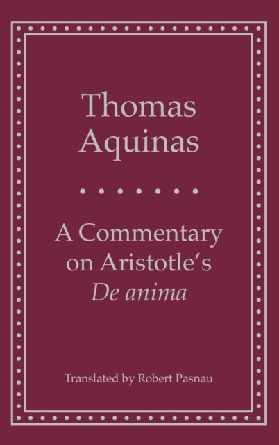 A Commentary on Aristotle's 'de Anima', Hardback Book