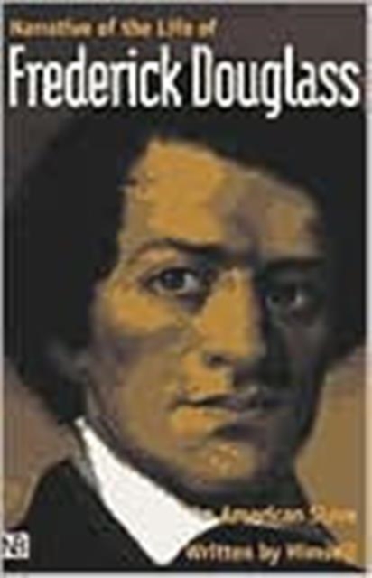 Narrative of the Life of Frederick Douglass, An American Slave : Written by Himself, Paperback / softback Book
