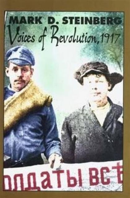 Voices of Revolution, 1917, Hardback Book