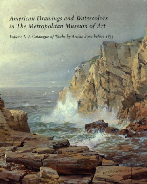 American Drawings and Watercolors in The Metropolitan Museum of Art : Volume 1: A Catalogue of Works by Artists Born before 1835, Hardback Book
