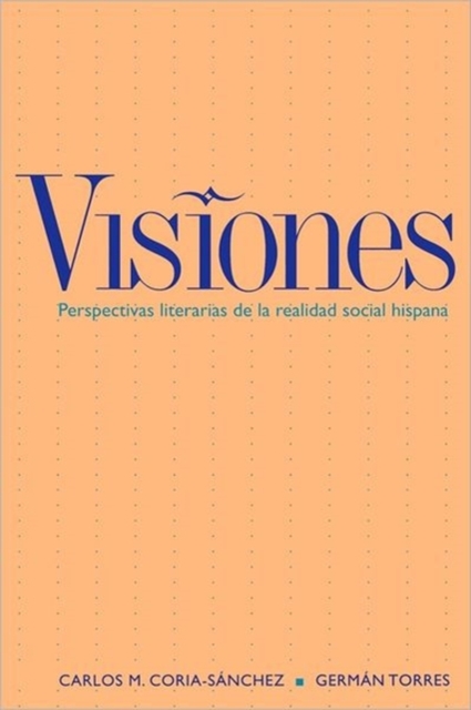 Visiones : Perspectivas literarias de la realidad social hispana, Paperback / softback Book