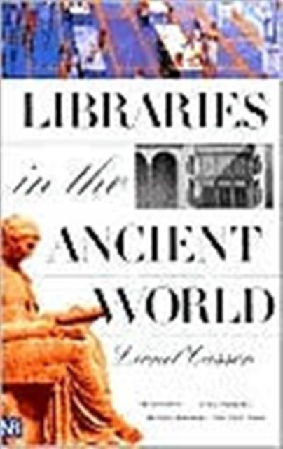 Libraries in the Ancient World, Paperback / softback Book