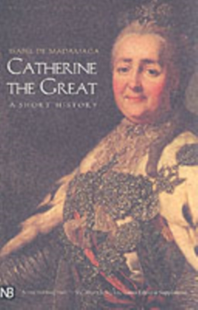 Catherine the Great : A Short History, Paperback Book